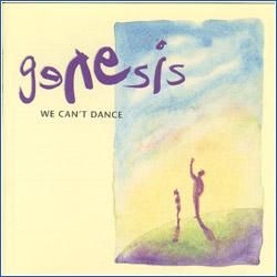 genesis can't dance son mine jesus knows driving the last spike can't dance never time dreaming