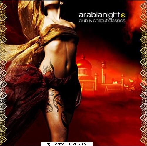 Arabianight 3 (Club & Chillout classics) - TRACK LISTINGS The casbah Disc: 1 - (>Discografi, Albume, OST<)