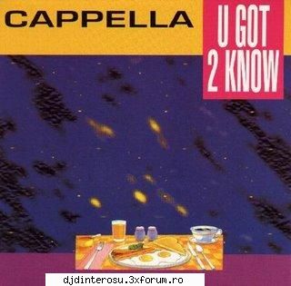 Cappella - U Got 2 Know (CD Album 1994) - TrackList 01 - u got 2 know 02 - u - (>Discografi, Albume, OST<)
