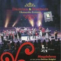 Damian & Brothers - Magdalena (2007) - tracklist: 01. Saraiman 02. Dikta Devla Socherdem - (>100% Romanesc!<)