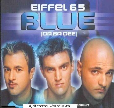 Eiffel 65-Blue (1998) - Eiffel 65 Blue Dance ,5 Mb MP3 320 kbps 01 Blue - (>Discografi, Albume, OST<)