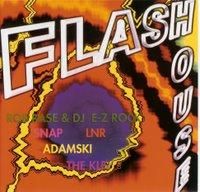 Flash House - Cole��o 4 CD's - CD . Snap - The power 02. The KLF - 3 a.m - (>Discografi, Albume, OST<)