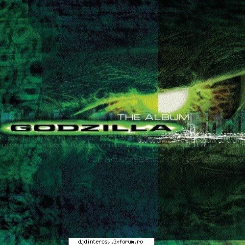 Godzilla - Track List: 1. Heroes - The Wallflowers 2. Come - (>Discografi, Albume, OST<)