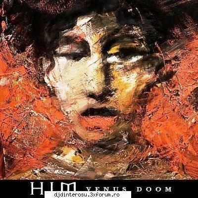 Him - Venus Doom (2007) - Hard Rock - TRACKLIST ---------------- 1. Venus Doom - (>Discografi, Albume, OST<)