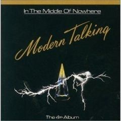 Modern Talking - Modern Talking - In the Middle of Nowhere (1986) - (>Discografi, Albume, OST<)