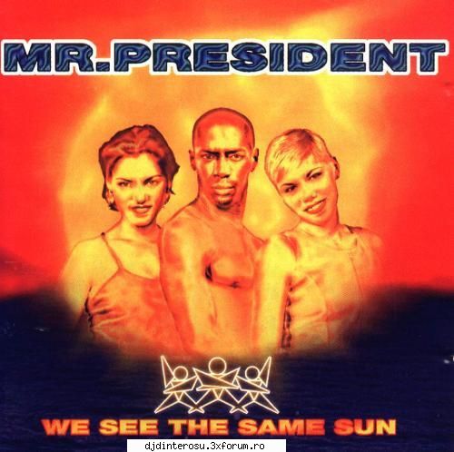 Mr. President - WeSee The Same Sune - Intro 01:22 Coco Jamboo 03:38 Side To - (>Discografi, Albume, OST<)