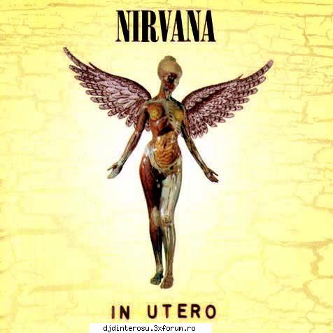 Nirvana – In Utero - 1. Serve The Servants 3:36 2. Scentless - (>Discografi, Albume, OST<)