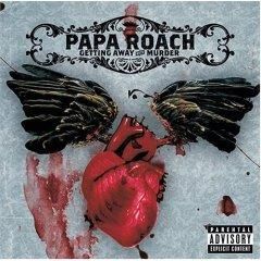 Papa Roach - 4 Albums - Getting Away With Murder - . Blood 2. Not - (>Discografi, Albume, OST<)