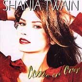 Shania Twain - Come On Over - Track List: 1. You're Still The One 2. When 3 - (>Discografi, Albume, OST<)