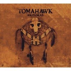 TOMAHAWK- Anonymous(2007) - 01 War Song 02 Mescal Rite I 03 Ghost Dance 04 - (>Discografi, Albume, OST<)